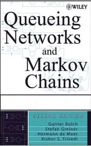 Queueing Networks and Markov Chains (2nd edition) [Repost]