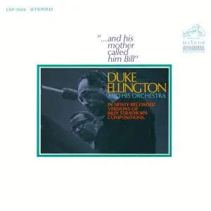 Duke Ellington and His Orchestra - ...And His Mother Called Him Bill (1968/2018) [Official Digital Download 24/192]