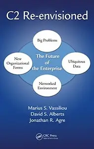 C2 Re-envisioned: The Future of the Enterprise (repost)