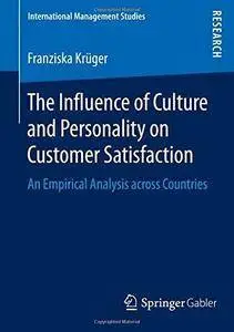 The Influence of Culture and Personality on Customer Satisfaction: An Empirical Analysis across Countries (Repost)