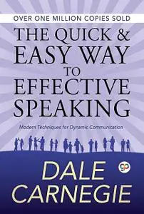 «The Quick and Easy Way to Effective Speaking» by Dale Carnegie