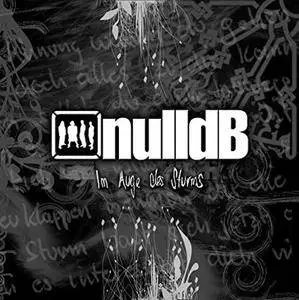 NulldB - Im Auge des Sturms (2009)