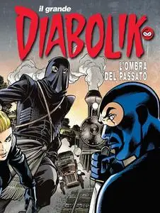 Il Grande Diabolik N.58 - L’Ombra Del Passato (Luglio 2022)