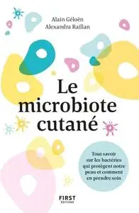 Alain Géloën, Alexandra Raillan, "Le microbiote cutané"