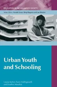 Urban Youth and Education (Education in an Urbanised Society)