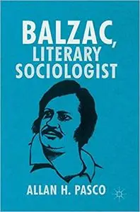 Balzac, Literary Sociologist (Repost)