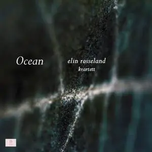 Elin Rosseland - Ocean (2023) [Official Digital Download 24/96]