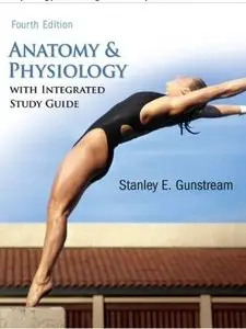 Anatomy & Physiology with Integrated Study Guide (4th edition) [Repost]