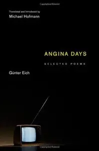 Angina Days: Selected Poems