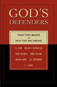 God's Defenders: What They Believe and Why They Are Wrong