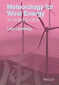 Meteorology for Wind Energy: An Introduction