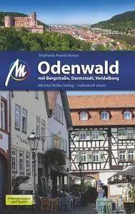 Odenwald: mit Bergstraße, Darmstadt, Heidelberg