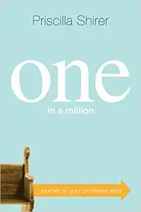One in a Million: Journey to Your Promised Land