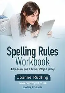 Spelling Rules Workbook