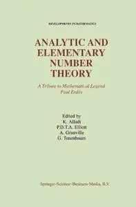 Analytic and Elementary Number Theory: A Tribute to Mathematical Legend Paul Erdös