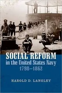 Social Reform in the United States Navy, 1798-1862