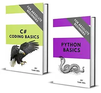 Python And C# Coding Basics: For Absolute Beginners