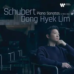 Dong Hyek Lim - Schubert: Piano Sonatas D. 959 & 960 (2022)