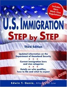 U.S. Immigration Step by Step, 3E (Legal Survival Guides)