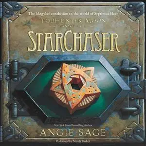 «TodHunter Moon, Book Three: StarChaser» by Angie Sage