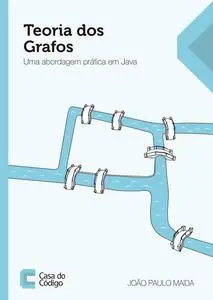 «Teoria dos Grafos» by João Paulo Maida
