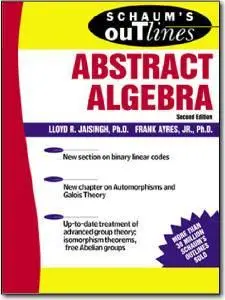 L.R.Jaisingh, «Schaum's Outline of Abstract Algebra» (2nd edition)