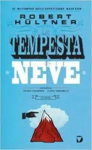 Robert Hültner - La tempesta di neve