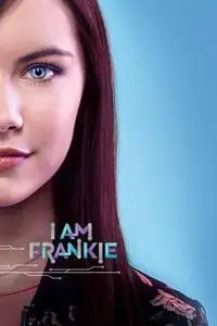 I Am Frankie S02E18