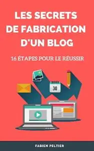 Fabien Numelion, "Les secrets de fabrication d'un blog"