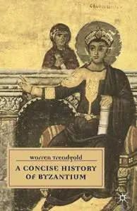 A Concise History of Byzantium (Repost)