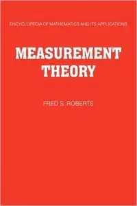 Measurement Theory: With Applications to Decisionmaking, Utility, and the Social Sciences