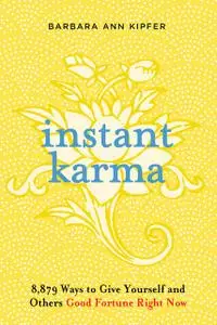 «Instant Karma» by Barbara Ann Kipfer
