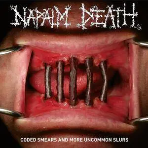 Napalm Death - Coded Smears And More Uncommon Slurs (2018)