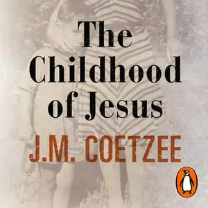 «The Childhood of Jesus» by J.M. Coetzee