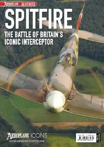 Spitfire: The Battle of Britain's Iconic Interceptor (Aeroplane Icons) (Repost)