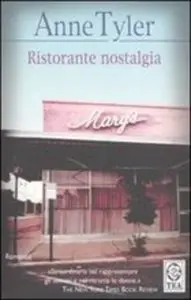 Anne Tyler - Ristorante Nostalgia 