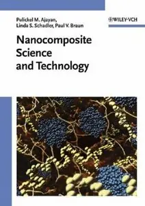 Nanocomposite Science and Technology by Pulickel M. Ajayan (Repost)