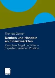 Denken und Handeln an Finanzmärkten: Zwischen Angst und Gier - Experten beziehen Position (repost)