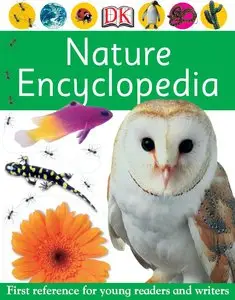 Nature Encyclopedia (Dk First Reference) (repost)