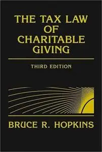 The Tax Law of Charitable Giving  by  Bruce R. Hopkins