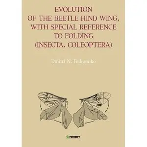 Evolution of the Beetle Hind Wing, With Special Reference to Folding (Insecta, Coleoptera) (repost)