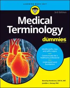 Medical Terminology For Dummies, 3rd Edition