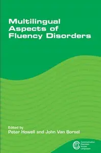 Multilingual Aspects of Fluency Disorders (Communication Disorders Across Languages)