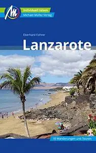 Lanzarote Reiseführer Michael Müller Verlag: Individuell reisen mit vielen praktischen Tipps