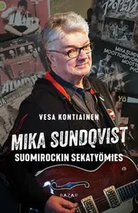 «Mika Sundqvist» by Vesa Kontiainen