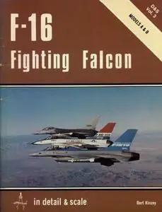 F-16 Fighting Falcon Models A & B in detail & scale (D&S Vol. 3)