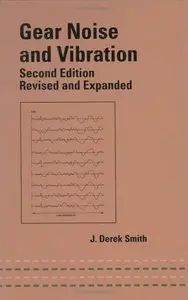 J. Derek Smith, «Gear Noise and Vibration»
