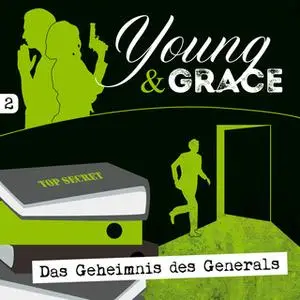 «Young & Grace - Folge 2: Das Geheimnis des Generals» by Tobias Schier