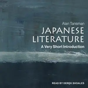 Japanese Literature: A Very Short Introduction [Audiobook]