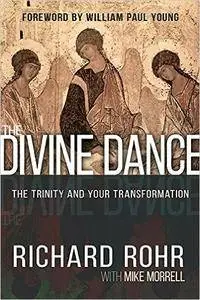 The Divine Dance: The Trinity and Your Transformation